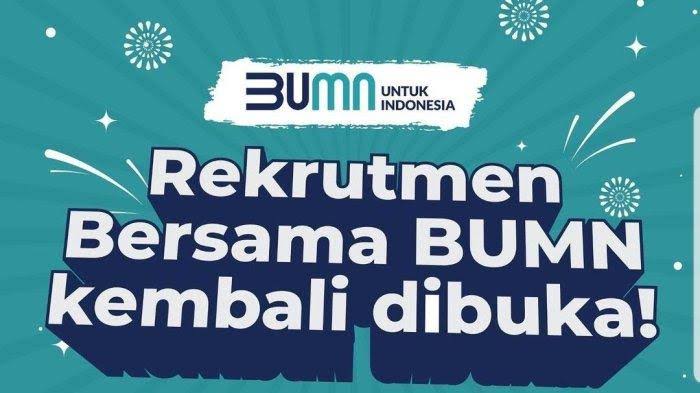 Dibuka Hari Ini, Silahkan Cek Syarat dan Tata Cara Daftar Rekrutmen Bersama BUMN